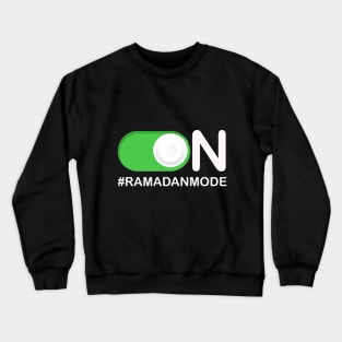 Ramadan Mode Great Gift For muslim Crewneck Sweatshirt